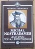 Kazimierz Chodkiewicz Kraków ognisko sił tajemnych. Michał Nostradamus